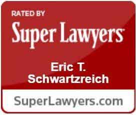 Rated by Super Lawyers | Eric T. Schwartzreich | SuperLawyers.com